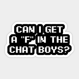 F In The Chat Sticker